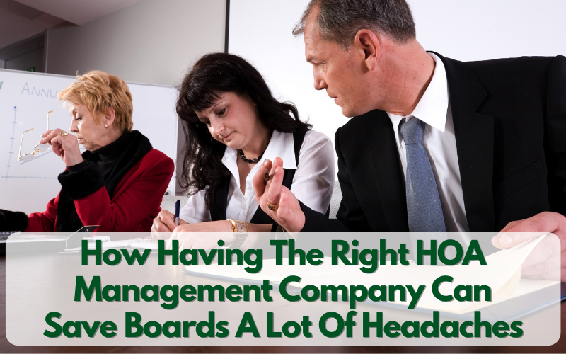 How Having The Right HOA Management Company Can Save Boards A Lot Of Headaches