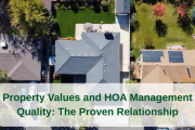 Property Values and HOA Management Quality: The Proven Relationship