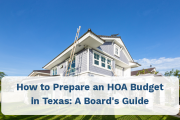 How to Prepare an HOA Budget in Texas: A Board's Step-by-Step Guide