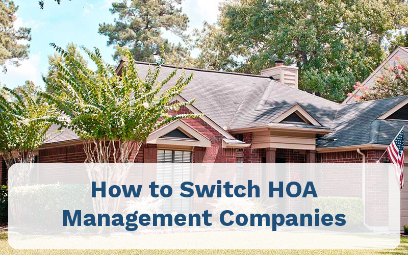 How to Switch HOA Management Companies in Texas: A Board Transition Checklist