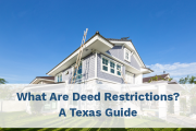 What Are Deed Restrictions? A Texas Guide