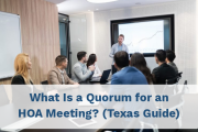 What Is a Quorum for an HOA Meeting? (Texas Guide)